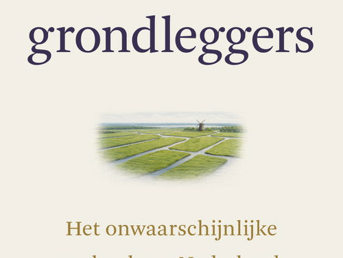 De grondleggers van Nederland...