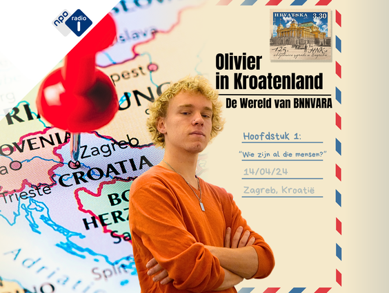 Olivier in Kroatenland | H1: "Wie zijn al die mensen?"