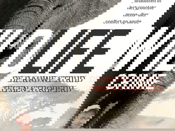 Wildlife crime-specialist Erik Groenendijk voert rauwe strijd tegen stroperij