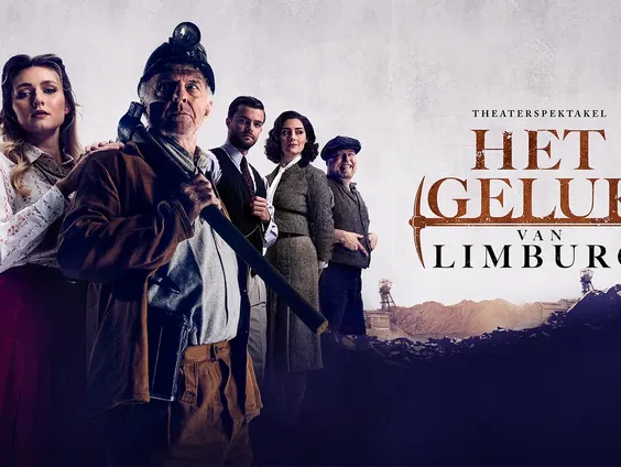 Het Geluk van Limburg: een musical-ode aan de Limburgse mijngeschiedenis