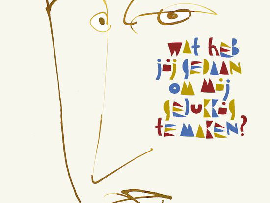 Wat heb jij gedaan om mij gelukkig te maken?