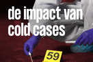 Pointer special: De impact van cold cases