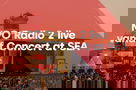 NPO Radio 2 Live vanaf Concert at SEA