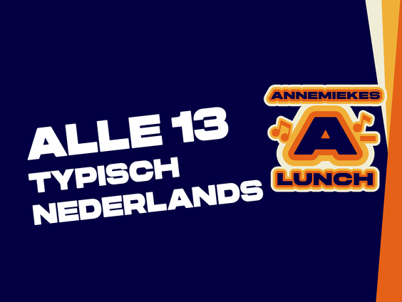 Drop It Like It’s Hot, Cheap Thrills, Nederwiet… Dit was Alle 13: Typisch Nederlands