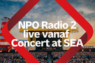NPO Radio 2 live vanaf Concert at SEA