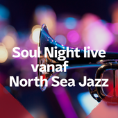 Soul Night live vanaf North Sea Jazz