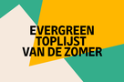 Evergreen Toplijst van de Zomer