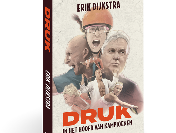 Erik Dijkstra over zijn boek 'Druk, In het hoofd van kampioenen'