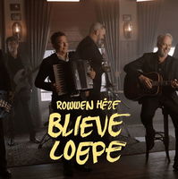 Blieve Loepe, de nieuwe docu over Rowwen Hèze