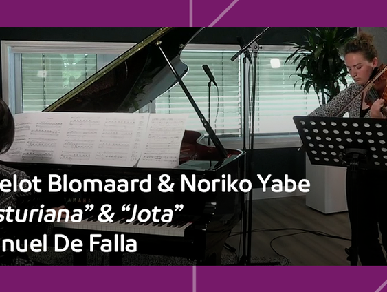 Liselot Blomaard & Noriko Yabe spelen “Asturiana” & “Jota” van De Falla