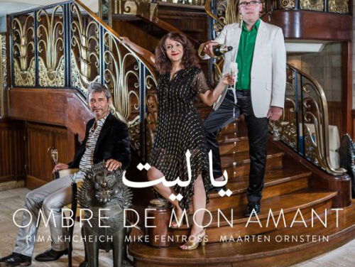19:30 Hollandsche Nieuwe! Ombre de mon amant, van Fentross/Ornstein/Khcheich (2)