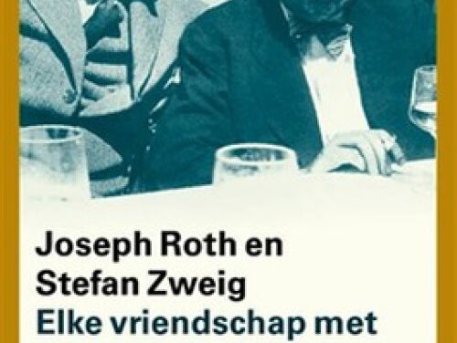 Opium was erbij! Boek: Elke vriendschap met mij is verderfelijk van Joseph Roth en Stefan Zweig
