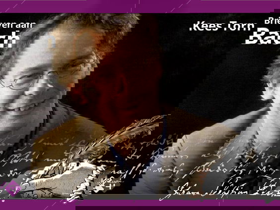 Brieven aan Bach: Kees Torn