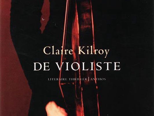 Klassieke Bibliotheek: Claire Kilroy - De violiste