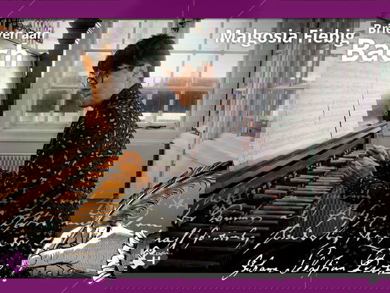 Brieven aan Bach: Malgosia Fiebig