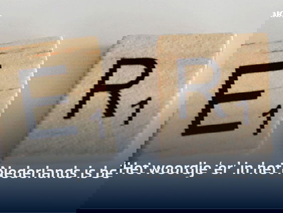 'Er' steeds minder gebruikt in de Nederlandse taal