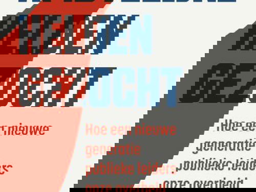 Hoogleraar bestuurskunde zoekt 'ambtelijke helden'