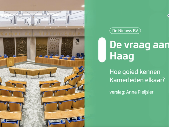 De Vraag aan Den Haag: Kennen alle 150 Tweede Kamerleden elkaar?