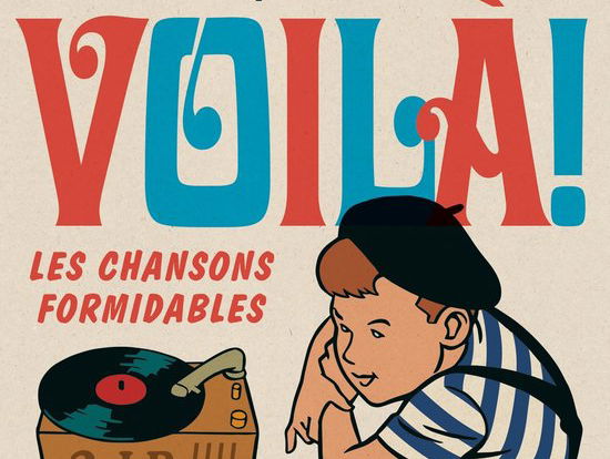 Voilà! Les chansons formidables