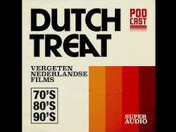 Vergeten Nederlandse filmklassiekers in podcast Dutch Treat