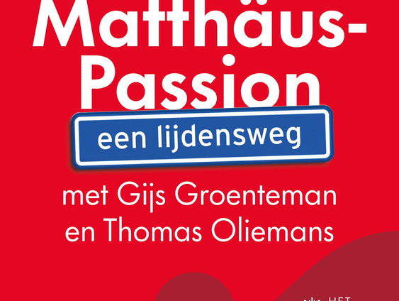 15 uur lange minutieuze podcast-uiteenzetting van Bachs Matthäus