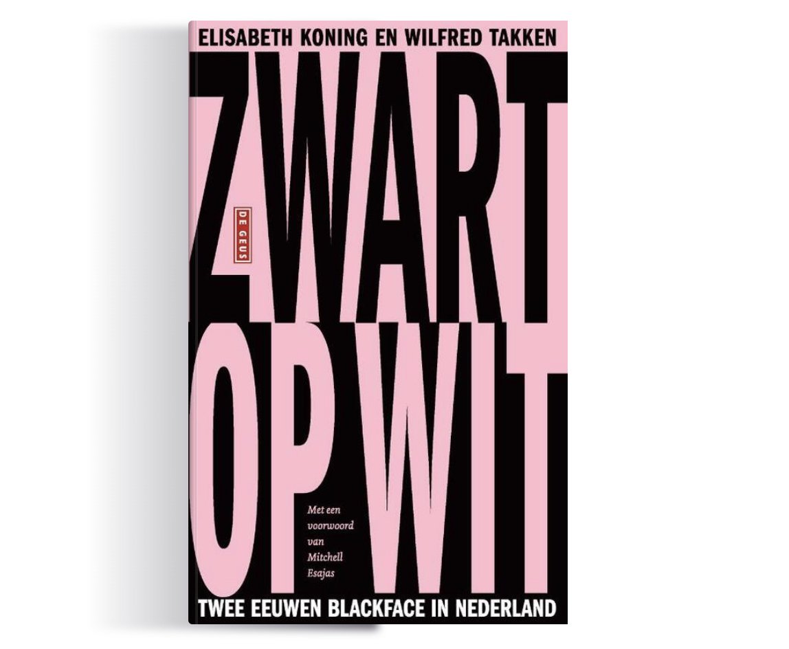 Boek Zwart Op Wit: 'blackface Is áltijd Problematisch' | NPO Radio 1