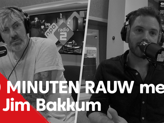 30 MINUTEN RAUW met Jim Bakkum