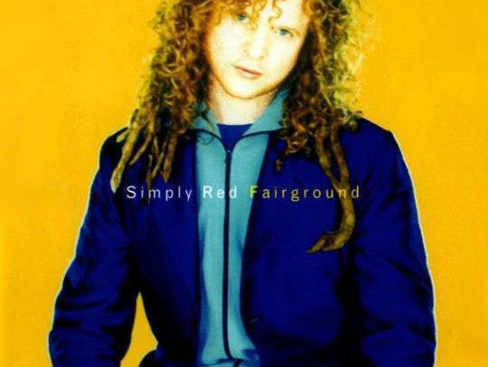 Het verhaal achter... Fairground van Simply Red