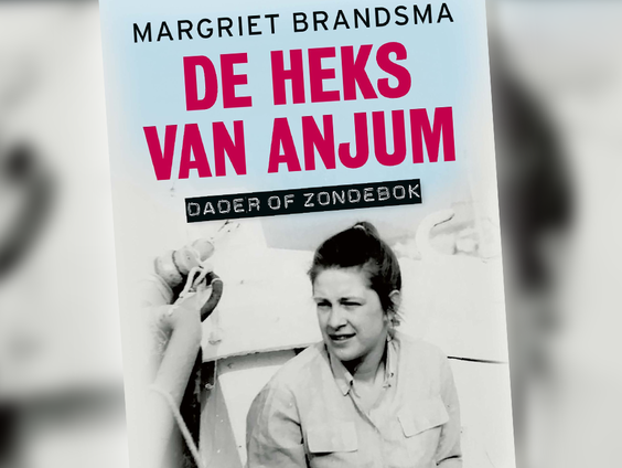 "De heks van Anjum heeft geen eerlijk proces gehad"