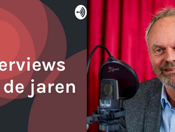 Podcast: 'Interviews uit de jaren 80' | een uniek tijdsdocument!