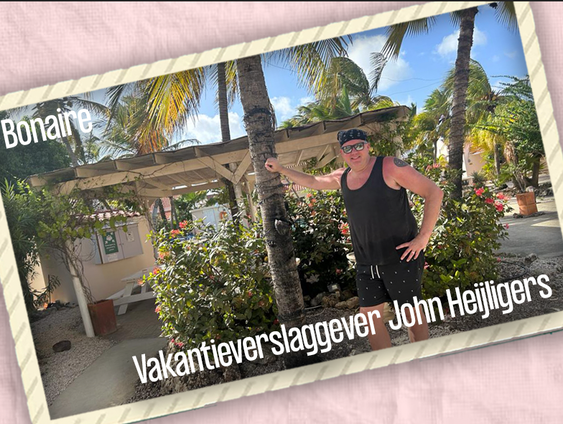 VakantieVerslaggever John Heijligers is op Bonaire