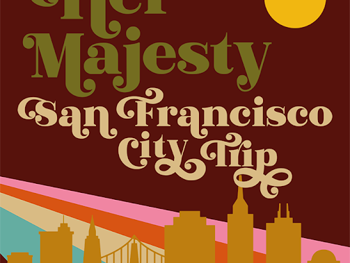 Her Majesty neemt je mee op een city trip naar San Francisco