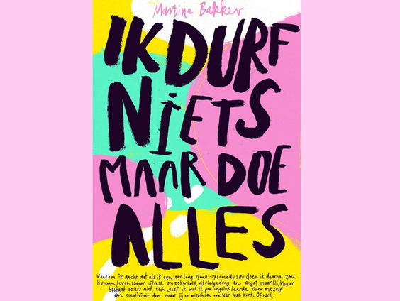 Martine Bakker over 'Ik durf niets maar doe alles'!