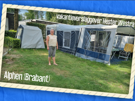 Vakantieverslaggever Hester Westra in Alphen (Brabant)