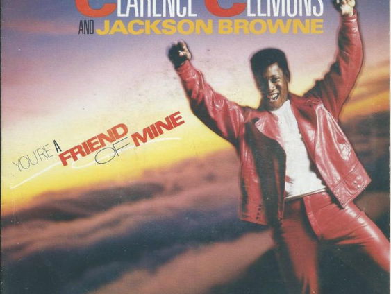 You're A Friend Of Mine - Jackson Browne & Clarence Clemons