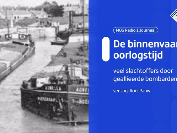 Binnenvaart verloor tijdens WOII veel mensen door geallieerde bombardementen