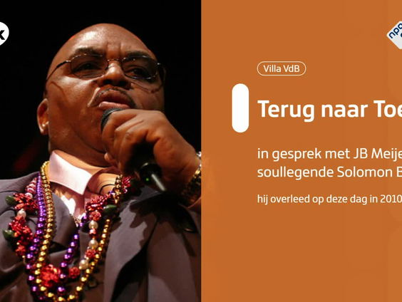 Terug naar Toen; het overlijden van soulzanger Solomon Burke