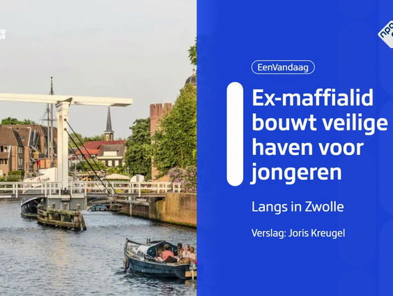 Ex-maffialid bouwt veilige haven voor jongeren in Zwolle