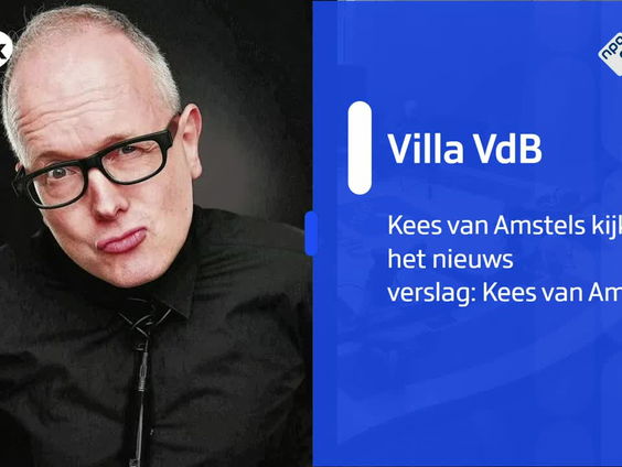 Kees van Amstel's kijk op het nieuws: Week 4