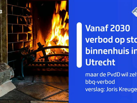 Vanaf 2030 verbod op het stoken binnenhuis in Utrecht