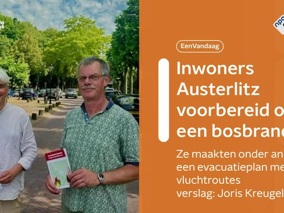 Inwoners Austerlitz dankzij eigen evacuatieplan voorbereid op een bosbrand