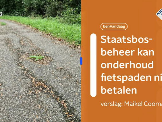 Staatsbosbeheer kan onderhoud van fietspaden niet meer betalen